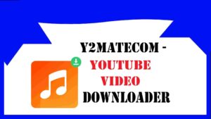 y2matecom - YouTube Video Downloader