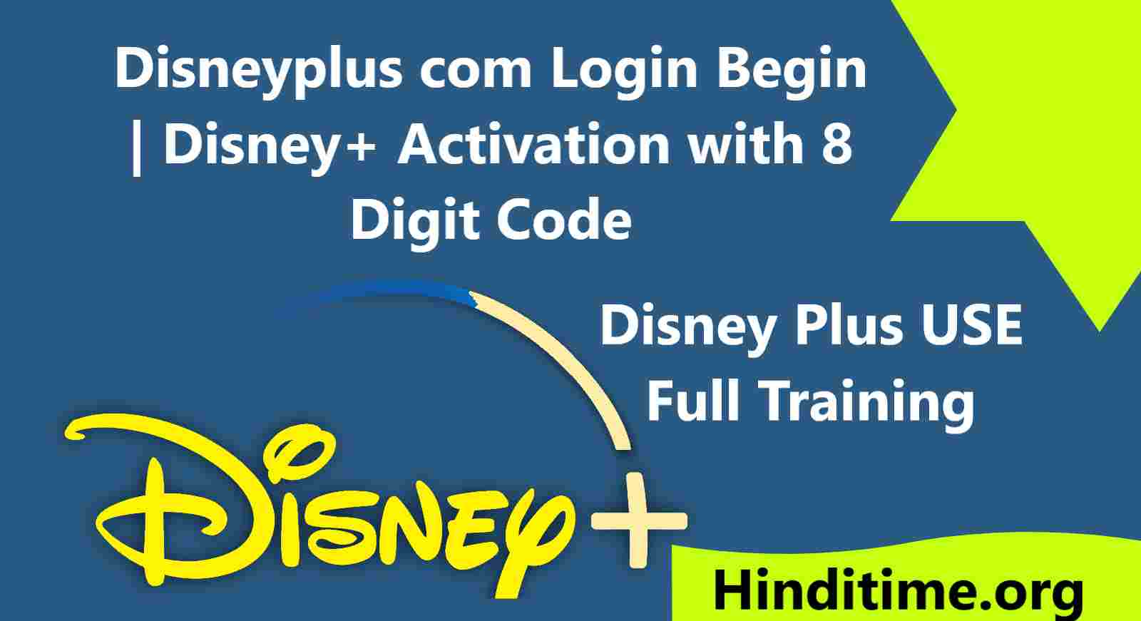 Disneyplus com Login Begin Disney Activation with 8 Digit Code